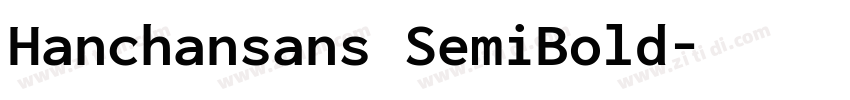 Hanchansans SemiBold字体转换